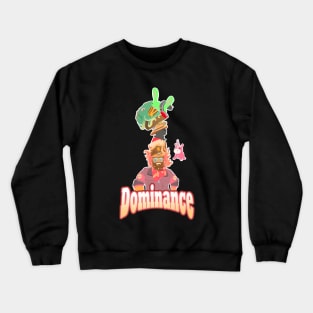 Dominance Crewneck Sweatshirt